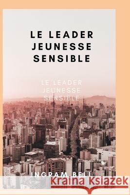 Le Guide Jeunesse Sensible Ingram Bell 9798432395634 Independently Published - książka