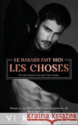 Le Hasard Fait Bien Les Choses VI Keeland 9781951045975 C. Scott Publishing Corp - książka