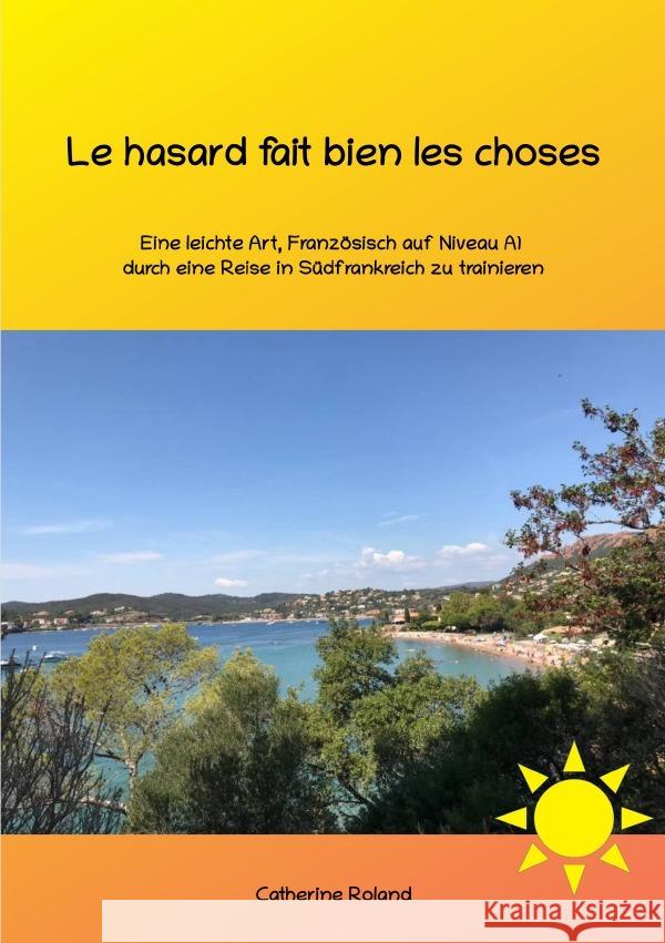 Le hasard fait bien les choses Roland, Catherine 9783753131627 epubli - książka