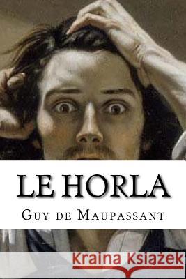 Le Horla Guy De Maupassant Edibooks 9781534674585 Createspace Independent Publishing Platform - książka