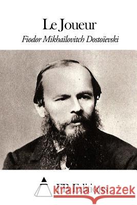 Le Joueur Fedor Mikhailovitch Dostoievski Fb Editions                              Ely Halperine-Kaminsky 9781507581773 Createspace - książka