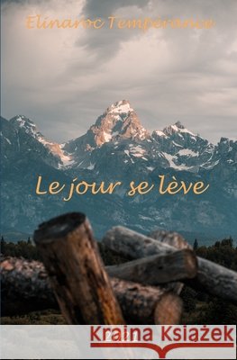 Le jour se lève Elinaroc Tempérance 9798476743330 Independently Published - książka