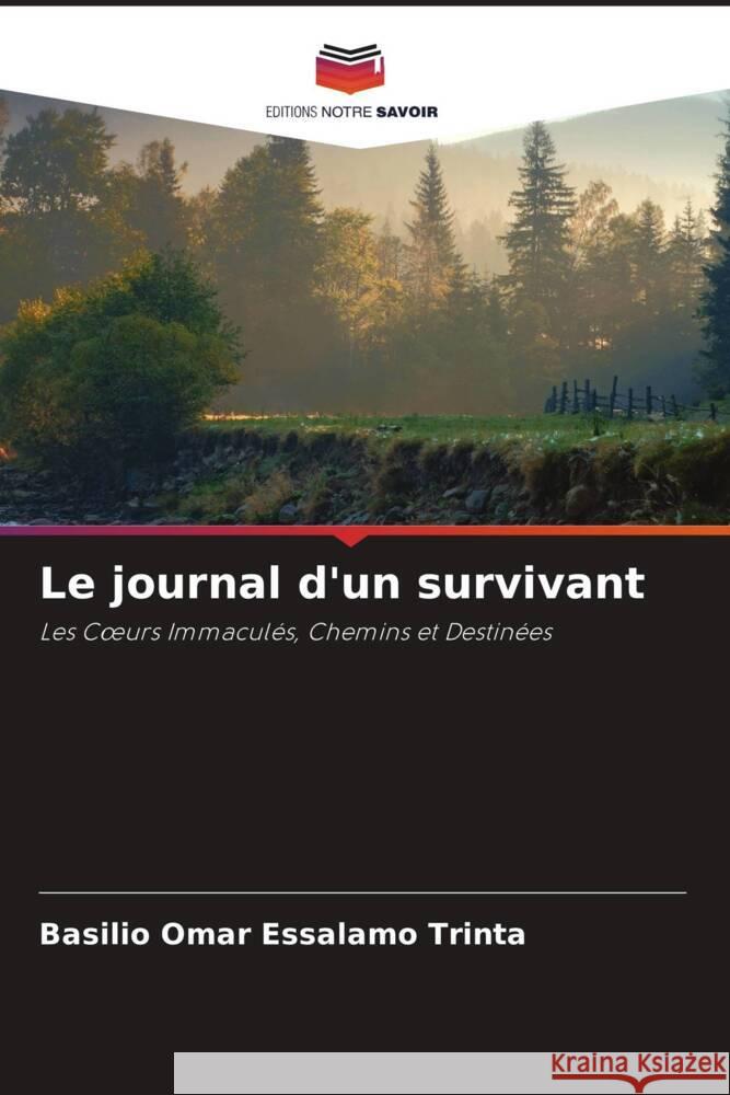 Le journal d'un survivant Essalamo Trinta, Basilio Omar 9786205155578 Editions Notre Savoir - książka