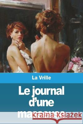 Le journal d'une masseuse La Vrille   9783988811196 Prodinnova - książka