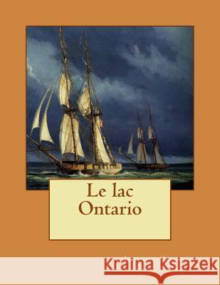 Le lac Ontario Dufauconpret, Auguste Jean 9781495963483 Createspace - książka