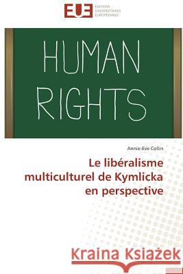 Le Libéralisme Multiculturel de Kymlicka En Perspective Collin-A 9783841738356 Editions Universitaires Europeennes - książka