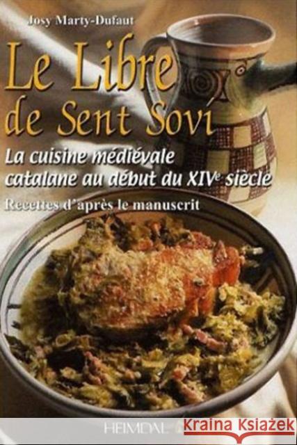 Le Libre de Sent Sovi Josy Marty-Dufaut 9782840482697 Editions Heimdal - książka