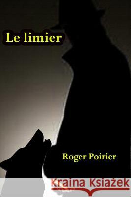 Le limier Poirier, Roger 9782924849620 La Plume D'Or - książka