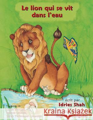 Le Lion qui se vit dans l'eau Shah, Idries 9781944493134 Hoopoe Books - książka