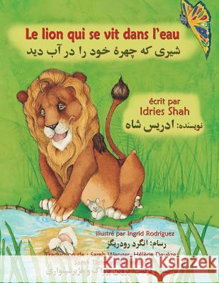 Le Lion qui se vit dans l'eau: Edition français-dari Shah, Idries 9781949358117 Hoopoe Books - książka