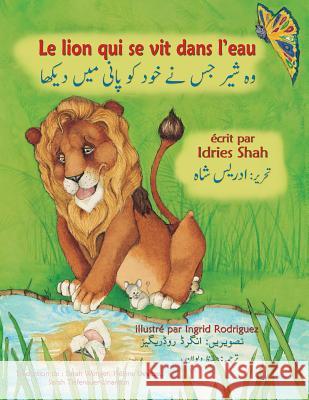 Le Lion qui se vit dans l'eau: Edition français-ourdou Shah, Idries 9781949358353 Hoopoe Books - książka