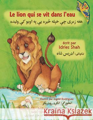 Le Lion qui se vit dans l'eau: Edition français-pachto Shah, Idries 9781949358230 Hoopoe Books - książka