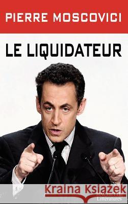 Le liquidateur Moscovici-P 9782012373990 Hachette Litt. - książka