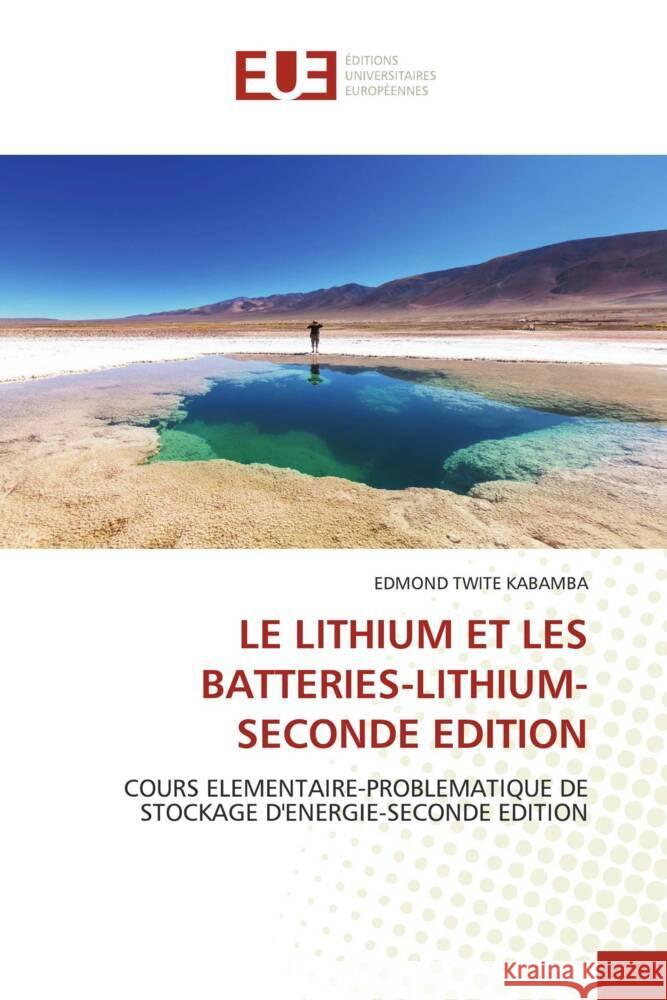 Le Lithium Et Les Batteries-Lithium-Seconde Edition Edmond Twit 9786206730552 Editions Universitaires Europeennes - książka