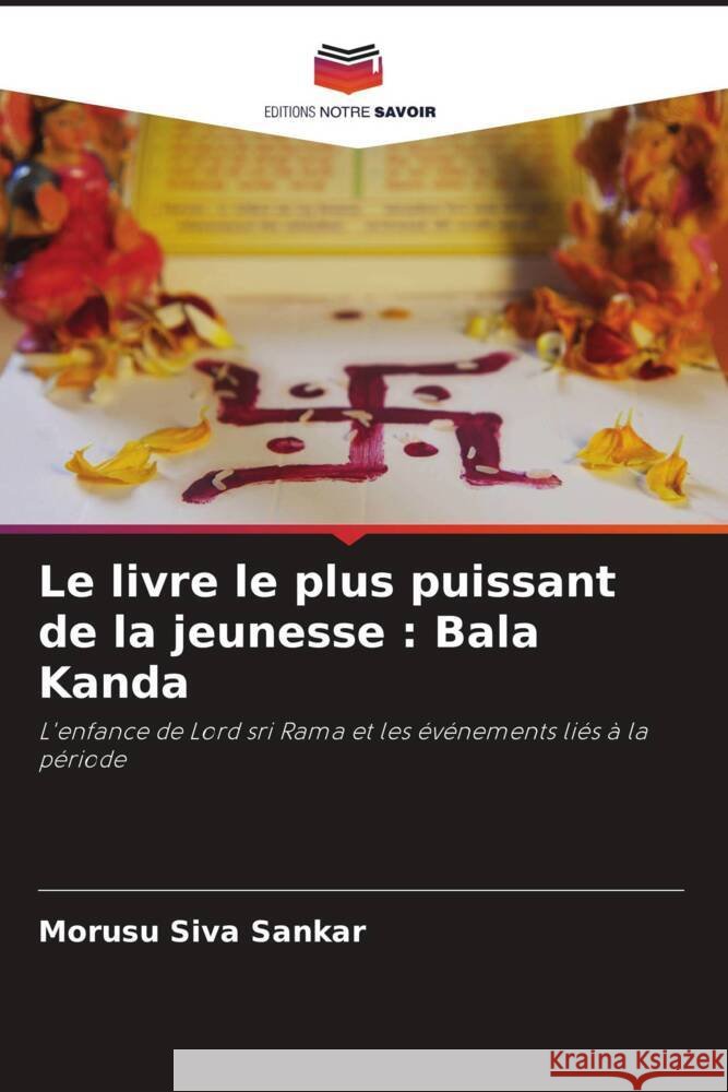 Le livre le plus puissant de la jeunesse : Bala Kanda Siva Sankar, Morusu 9786200899378 Sciencia Scripts - książka