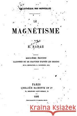 Le Magnétisme Radau, Rodolphe 9781534915978 Createspace Independent Publishing Platform - książka