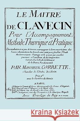 Le Maitre de Clavecin (facsimile 1753 edition) Corrette, Michel 9781906857929 Travis and Emery Music Bookshop - książka