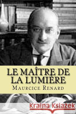 Le maitre de La Lumiere Ballin, B. 9781518789717 Createspace - książka