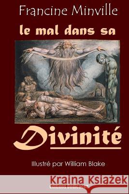 Le mal dans sa Divinité Blake, William 9781926723303 Editions Dedicaces - książka
