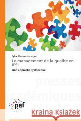 Le Management de la Qualité En Ifsi Martinez-Lapergue-S 9783838171609 Presses Academiques Francophones - książka