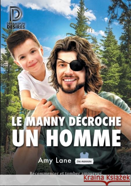 Le Manny Décroche Un Homme Guilluy, Emmanuelle 9781641082815 Dreamspinner Press - książka