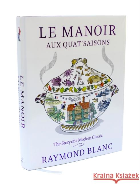 Le Manoir aux Quat'Saisons Raymond Blanc 9781408816905 Bloomsbury Publishing PLC - książka