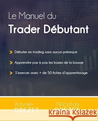 Le Manuel du Trader Débutant Drezet, Xavier 9782491060015 Xndtrading - książka