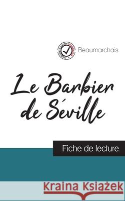 Le Mariage de Figaro de Beaumarchais (fiche de lecture et analyse complète de l'oeuvre) Beaumarchais 9782759307265 Comprendre La Litterature - książka