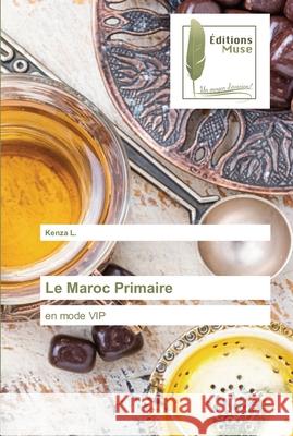 Le Maroc Primaire Kenza L 9786202296038 Editions Muse - książka