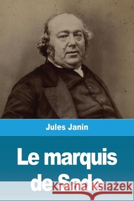 Le marquis de Sade Jules Janin 9783967879209 Prodinnova - książka