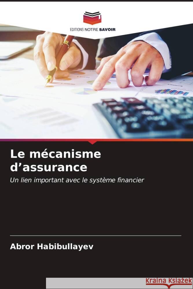 Le mécanisme d'assurance Habibullayev, Abror 9786206542513 Editions Notre Savoir - książka