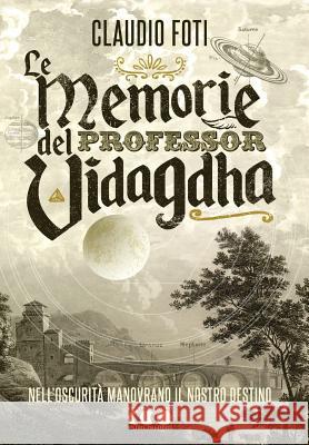 Le memorie del Professor Vidagdha Hastur, R. D. 9788868170462 Eclypsed Word Publishing - książka