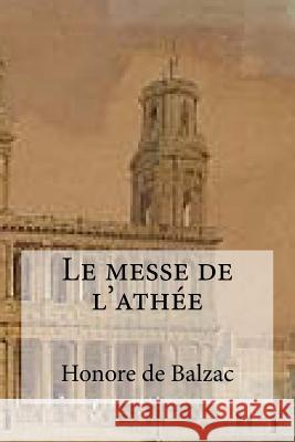 Le messe de l´athee Edibooks 9781532876240 Createspace Independent Publishing Platform - książka