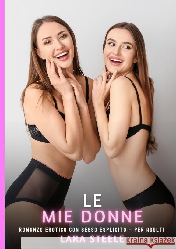 Le Mie Donne Steele, Lara 9783384650443 Lara Steele - książka