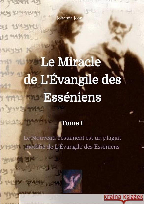 Le Miracle de L'Évangile des Esséniens Joan, Johanne 9783347782334 tredition - książka