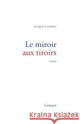 Le miroir aux tiroirs Laurent-J 9782246358916 Grasset - książka