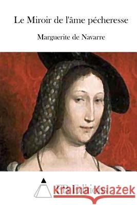 Le Miroir de l'âme pécheresse Fb Editions 9781514670583 Createspace - książka