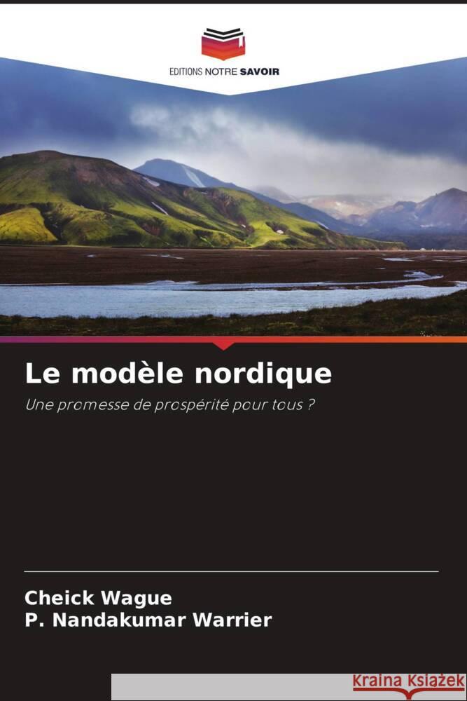 Le mod?le nordique Cheick Wague P. Nandakumar Warrier 9786206961543 Editions Notre Savoir - książka