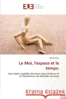 Le Moi, l'espace et le temps Manal Nour 9786206710622 Editions Universitaires Europeennes - książka
