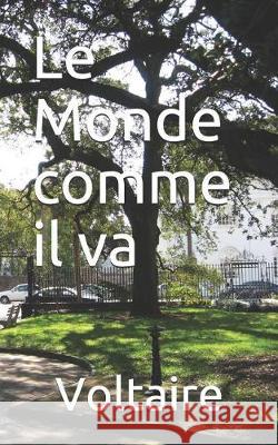 Le Monde Comme Il Va Voltaire 9781090350008 Independently Published - książka