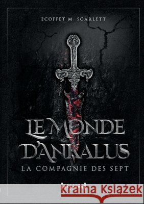 Le monde d'Ankalus Scarlett 9782374644028 Sudarenes Editions - książka