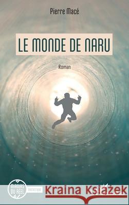 Le monde de Naru Pierre Mac? 9782140493997 Editions L'Harmattan - książka