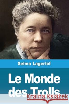 Le Monde des Trolls Selma Lagerl?f 9783690821094 Prodinnova - książka