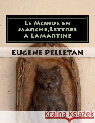 Le Monde en marche, Lettres a Lamartine Ballin, G-Ph 9781495461873 Createspace - książka