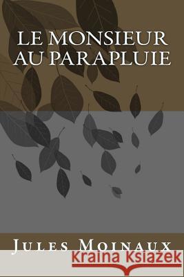 Le Monsieur au parapluie Ballin, G-Ph 9781534876422 Createspace Independent Publishing Platform - książka