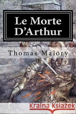 Le Morte D'Arthur: Illustrated Rackham, Arthur 9781978003873 Createspace Independent Publishing Platform - książka