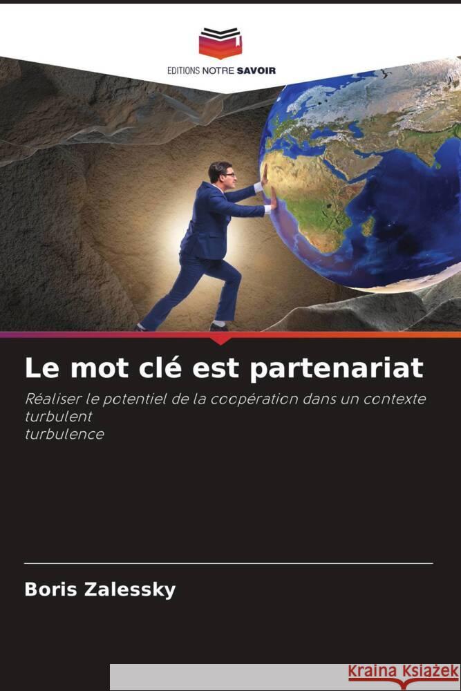 Le mot clé est partenariat Zalessky, Boris 9786204454375 Editions Notre Savoir - książka