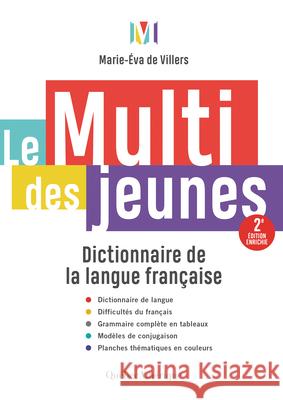 Le Multi Des Jeunes: Dictionnaire de la Langue Française - 2e Édition Enrichie de Villers, Marie-Éva 9782764435847 Quebec Amerique - książka
