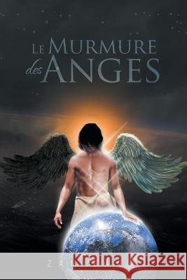 Le Murmure Des Anges Zam Sana 9781477120958 Xlibris - książka