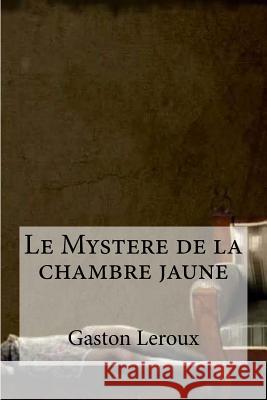 Le Mystere de la chambre jaune Hollybooks 9781533098122 Createspace Independent Publishing Platform - książka